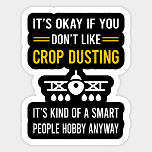 Smart People Hobby Crop Dusting Duster Cropdusting Sticker